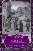 The Custom of the Castle: From Malory to Macbeth 0520204301 Book Cover