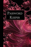 Password Keeper: Gorgeous Maroon Shiny Fractal Pattern. Password Log Book and Online Organizer To Protect Your Personal Internet Website Login and Username Information. Large Print. Elegant! 1708518924 Book Cover