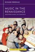 Music in the Renaissance (Western Music in Context: A Norton History) 0393929167 Book Cover