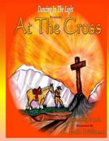 At the Cross: Coloring Book 0692669760 Book Cover