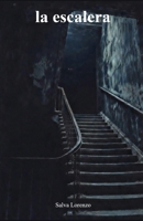 La escalera: Terror psicológico / Horror claustrofóbico (Spanish Edition) B0GP6YD771 Book Cover