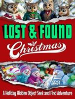 Lost And Found - Christmas: A Holiday Hidden Object Seek and Find Adventure 1965815561 Book Cover