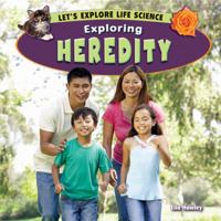 Exploring Heredity 1448861748 Book Cover