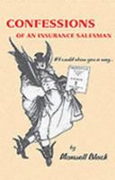 The Confessions of an Insurance Salesman : If I Could Show You a Way 1904762077 Book Cover