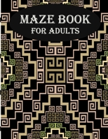 Maze Book For Adults: stress relief and mind relaxation maze book for adults B08M2LKNY5 Book Cover