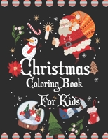 Christmas Coloring Book for Kids: Easy and Cute Christmas Holiday Coloring Designs for Children, Funny Holiday Christmas Coloring Book For Kids B08P3H1416 Book Cover