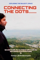 Exploring the majesty, Space: Connecting the dots... B0F4KLWJYX Book Cover