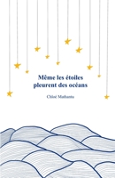 M�me les �toiles pleurent des oc�ans 2805208463 Book Cover