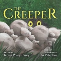 The Creeper: God's little creature on a big adventure! B0CHLC7S9R Book Cover