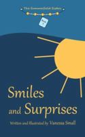 Smiles and Surprises 0692404813 Book Cover
