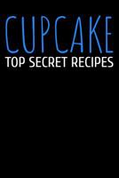 Cupcake Top Secret Recipes 1095885286 Book Cover