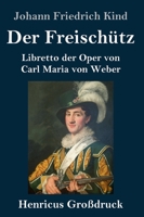 Der Freischutz 3861995824 Book Cover
