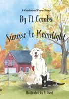 Sunrise to Moonlight: A Combstead Farm Story B0DKNLKJ7Z Book Cover