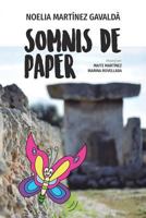 Somnis de Paper: Un conte per somiar i comprendre el valor de l'esforç Viatja a Menorca sense moure't de casa 1366231538 Book Cover