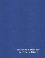 Meniere's Disease Self-Care Diary : Daily Record for Your Symptoms, Diet, Triggers, and More 8. 5 X 11 Denim Cover 1707437513 Book Cover