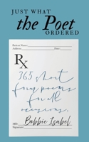 Just What the Poet Ordered 1961045281 Book Cover