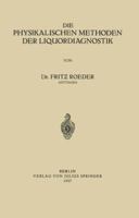 Die Physikalischen Methoden Der Liquordiagnostik 3642982956 Book Cover