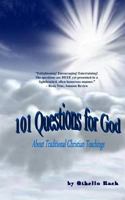 101 Questions for God: About Fundamental Christian Concepts 1978472277 Book Cover