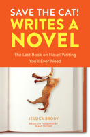 Save the Cat! Writes a Novel 0399579745 Book Cover