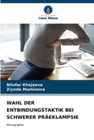 Wahl Der Entbindungstaktik Bei Schwerer Präeklampsie 6206900428 Book Cover