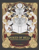 Dukes of Hell - Meditation Coloring Book: Conquering the Shadows of the Psyche B0CHL7X11R Book Cover
