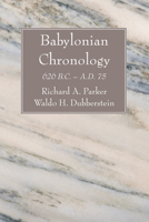 Babylonian Chronology, 625 B C - A D 75 1556354533 Book Cover