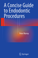 A Concise Guide to Endodontic Procedures 366252175X Book Cover