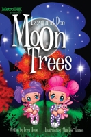 Izzy and Dee - The Moon Trees: Two sisters imaginative journey to find the Apollo Moon trees (Izzy and Dee Adventures) B0DSC6TFTV Book Cover