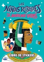 Las Niñas Rebeldes Se Mantienen Unidas. Libro de Sickers 6070790316 Book Cover