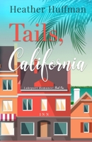 Tails, California B09CKTQW6V Book Cover