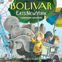 Bolivar Eats New York: A Discovery Adventure 1684154243 Book Cover