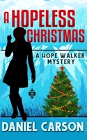 A Hopeless Christmas (A Hope Walker Mystery) 1678791849 Book Cover