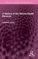 A History of the Mental Health Services 1032519371 Book Cover