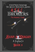 A.T.E.C Brokers: The Ancient Ones; Evan & Kragen (The Death Merchants Series...) B0F3P1PBNT Book Cover