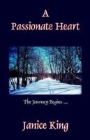 A Passionate Heart 0971371148 Book Cover