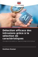 Détection efficace des intrusions grâce à la sélection de caractéristiques (French Edition) 6630204506 Book Cover