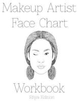 Makeup Artist Face Chart Workbook Rhya Edition 1523878444 Book Cover