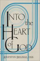 Into the Heart of God. B0028NJA62 Book Cover