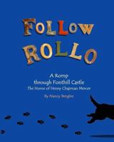 Follow Rollo: A Romp through Fonthill Castle 1984017489 Book Cover