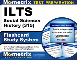 ILTS Social Science: History (315) Flashcard Study System: ILTS Practice Test Questions and Exam Review for the Illinois Licensure Testing System 151672822X Book Cover
