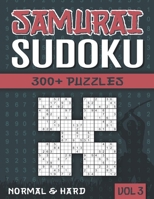 Samurai Sudoku: Sudoku Book for Adults with 300+ 5 in 1 Sudoku - Normal and Hard - Vol 3 B08P4YYNKJ Book Cover