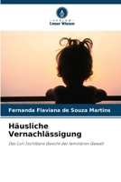 Häusliche Vernachlässigung (German Edition) 6207686489 Book Cover