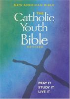 The Catholic Youth Bible New Revised Standard Version: Pray It, Study It, Live It