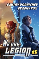 We Are Legion (Book #6): A RealRPG Action Adventure Series 8077096670 Book Cover