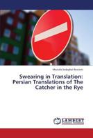 Swearing in Translation: Persian Translations of the Catcher in the Rye 3659377767 Book Cover