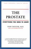 The Prostate: Everything You Need to Know (Your Personal Health) 1552095533 Book Cover