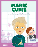 Marie Curie: La científica que ganó dos Premios Nobel | Cuentos para niños para conocer a los grandes personajes de la historia y los valores que los inspiraron. 8417822135 Book Cover