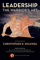 Leadership: The Warrior's Art 0970968213 Book Cover