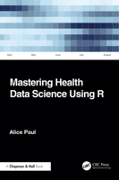 Mastering Health Data Science Using R 1032729937 Book Cover