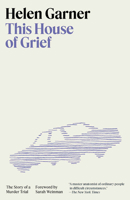 This House of Grief: The Story of a Murder Trial 059347077X Book Cover